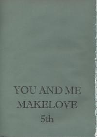 You and Me Make Love 5th 3