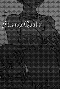 Strange Qualia 1