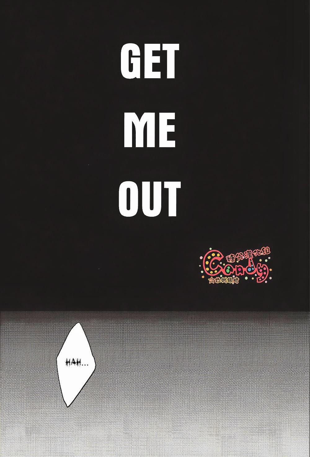 GET ME OUT 2