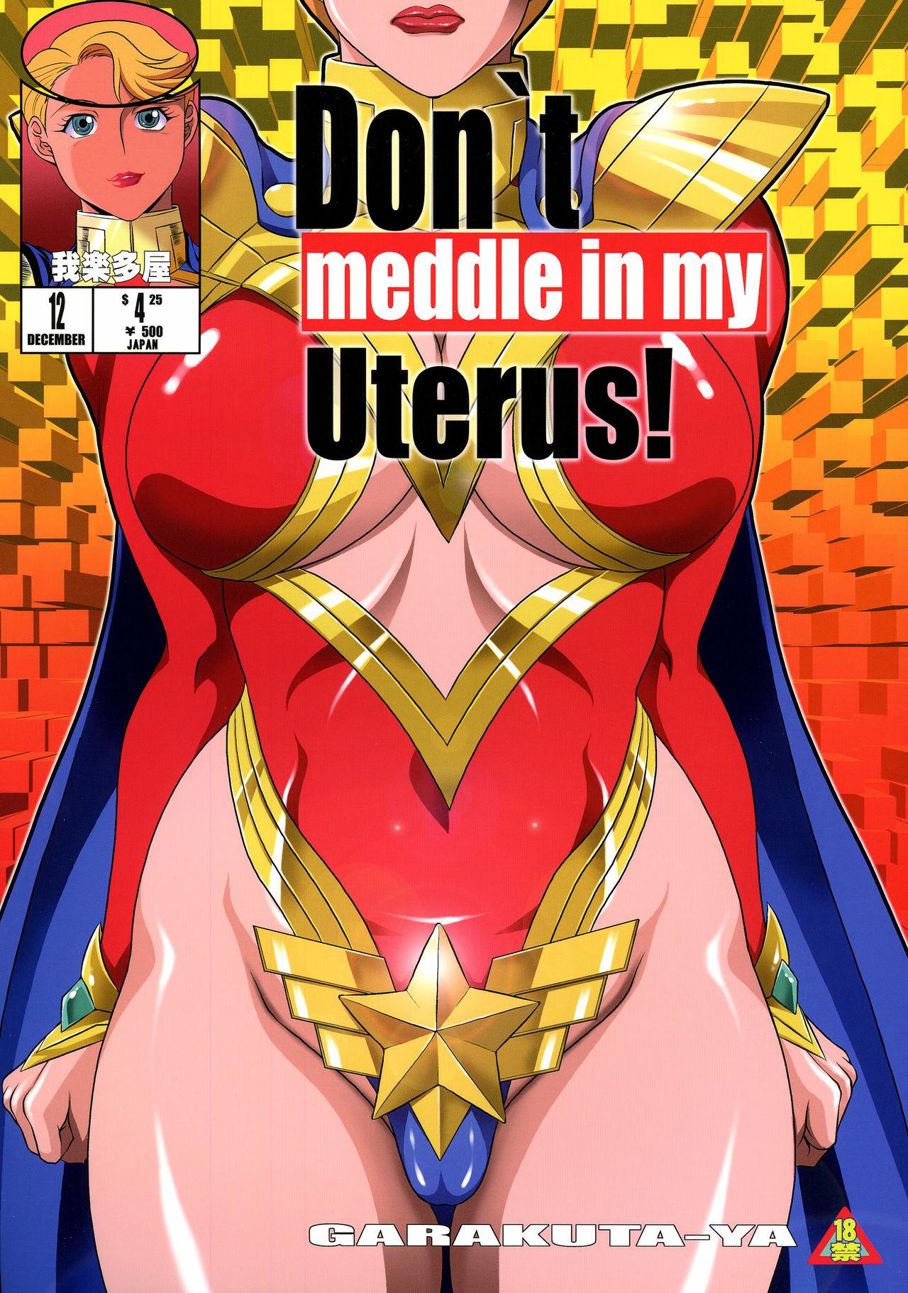 Don`t meddle in my uterus! 0