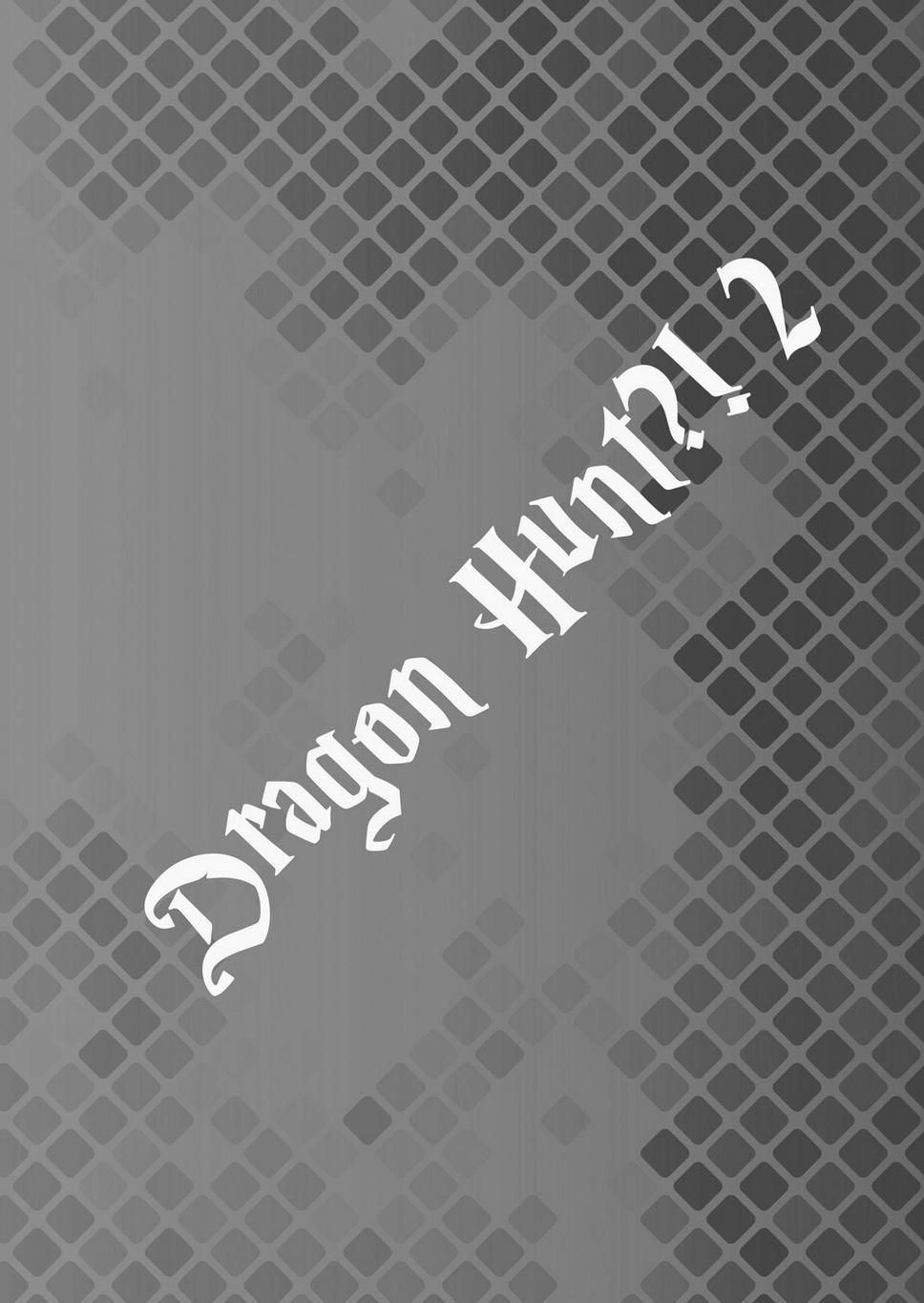 Dragon Hunt?! 2 2