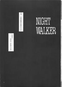 NIGHT WALKER 2