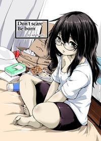 Don't scare be born + Botsu tta manga desu. 1