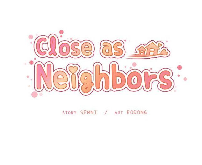Close as Neighbors 95