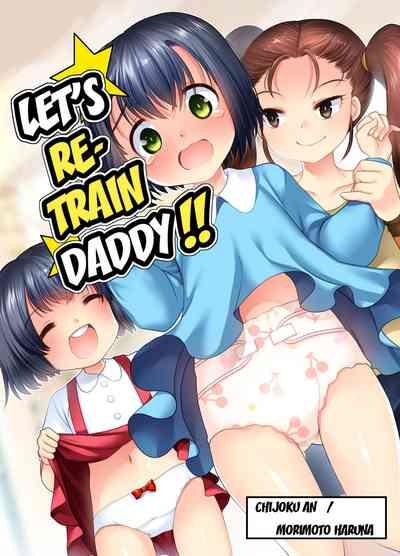 Papa o Sodate Naosou!! | Let's Retrain Daddy!! 1