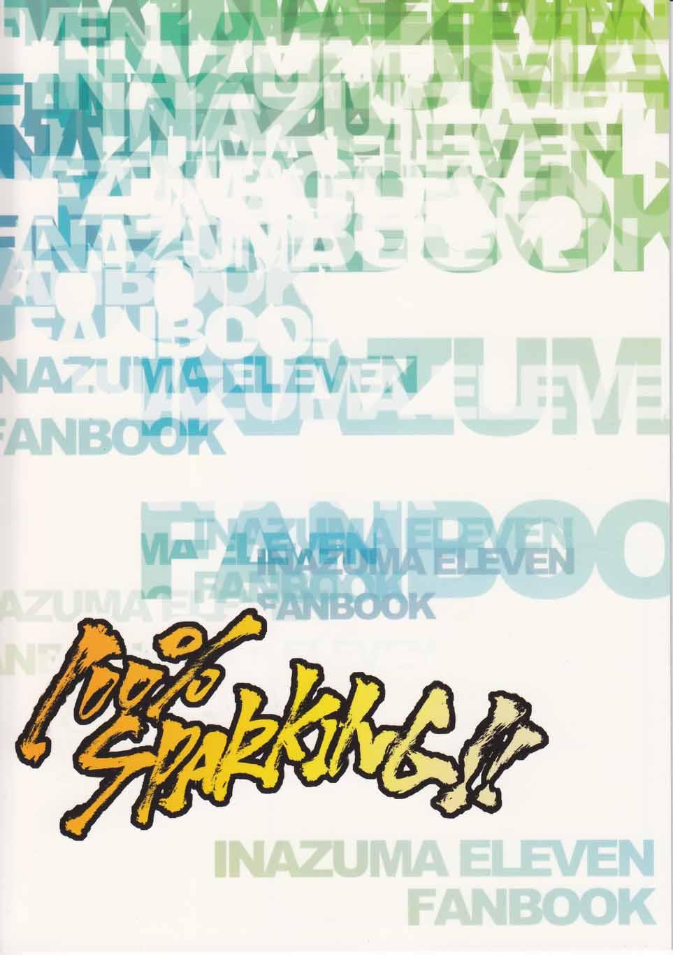 Strange 100%SPARKING!! - Inazuma eleven Friends - Page 18
