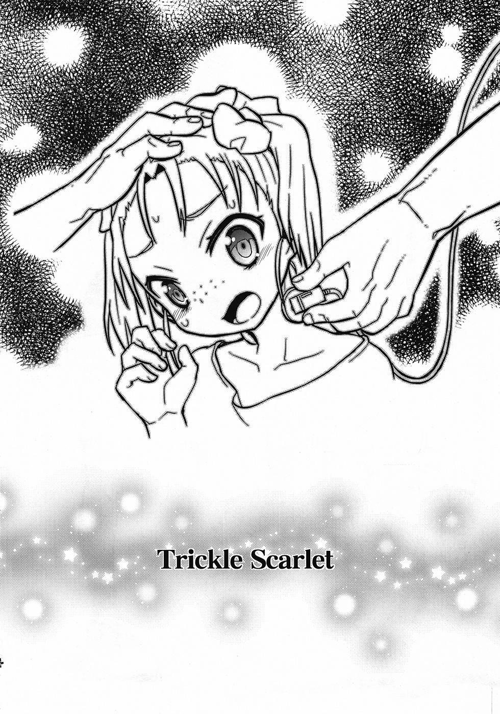 Trickle Scarlet 2