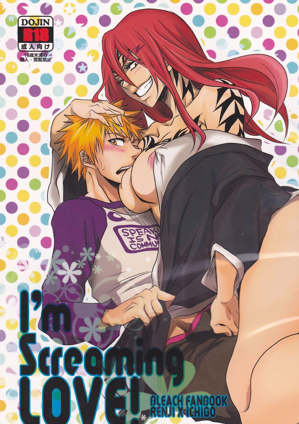 Pretty I'm Screaming LOVE! - Bleach Amateurs Gone Wild - Page 1